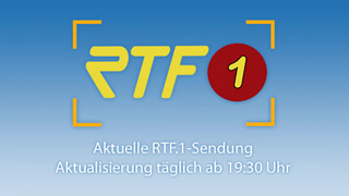 Aktuelle RTF.1-Sendung